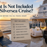 What Is Not Included in a Silversea Cruise? A Complete Guide for Luxury Travelers