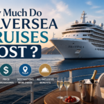 How Much Do Silversea Cruises Cost ? A Complete Pricing Guide for Luxury Travelers