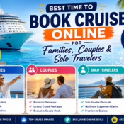 Best Time to Book Cruise Online for Families, Couples & Solo Travelers