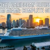 Royal Caribbean Cruises from Miami: Complete Guide