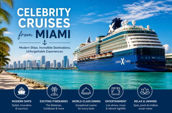 Celebrity Cruises from Miami: Everything You Need to Know