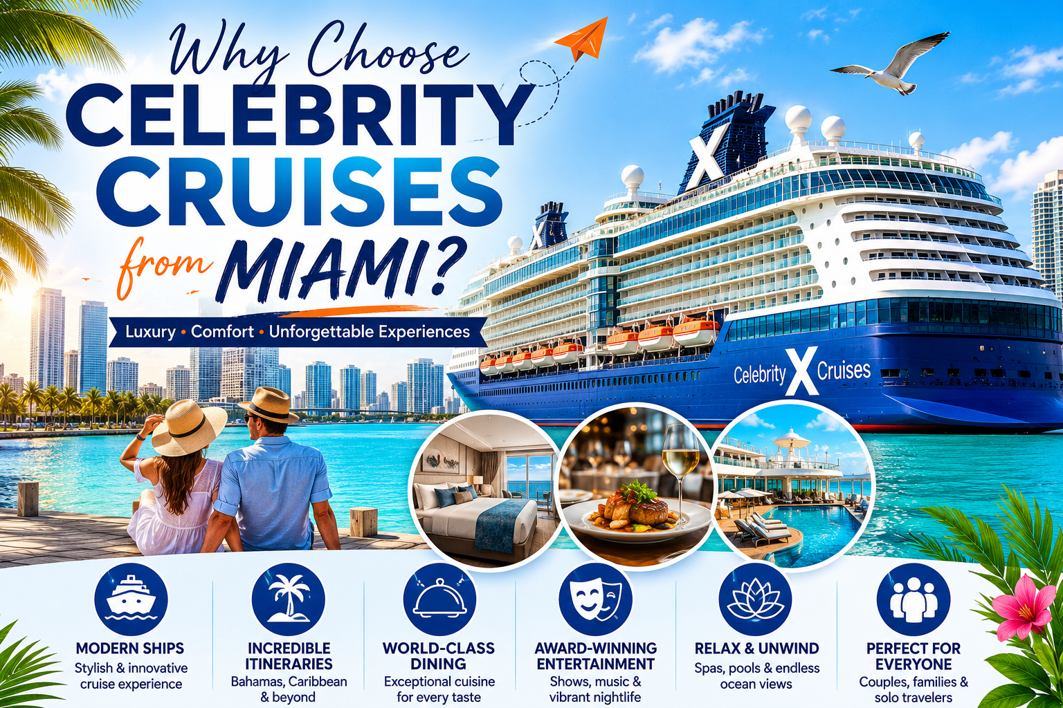 Why Choose Celebrity Cruises from Miami?