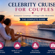 Celebrity Cruises for Couples: Complete Guide