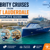 Celebrity Cruises from Fort Lauderdale: Complete Guide